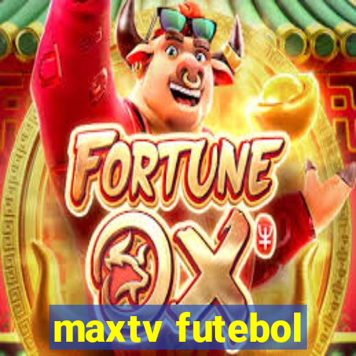 maxtv futebol